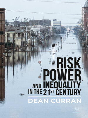 cover image of Risk, Power, and Inequality in the 21st Century